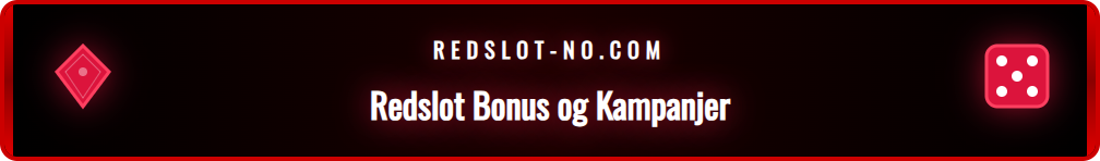 En oversikt over Redslots velkomstbonus og andre kampanjer for spillere.