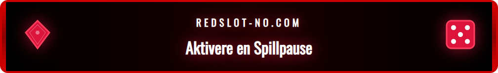 Skjermbilde som viser hvordan man aktiverer en midlertidig pause eller selveksklusjon hos Redslot.