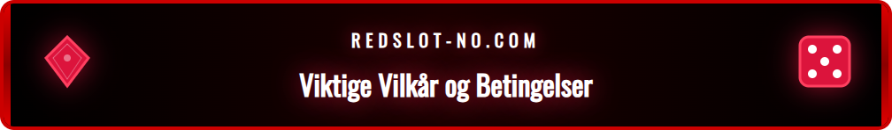 Nærbilde av vilkår og betingelser-seksjonen for en Redslot bonus.